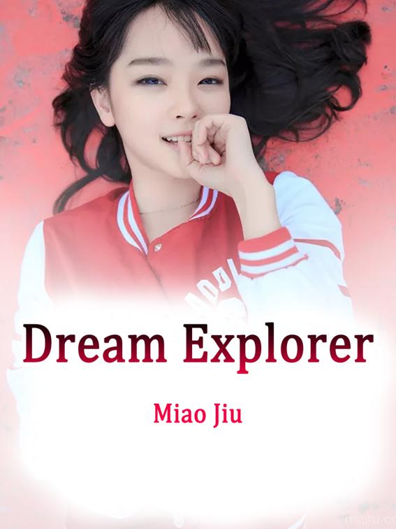 This image is the cover for the book Dream Explorer, Volume 1