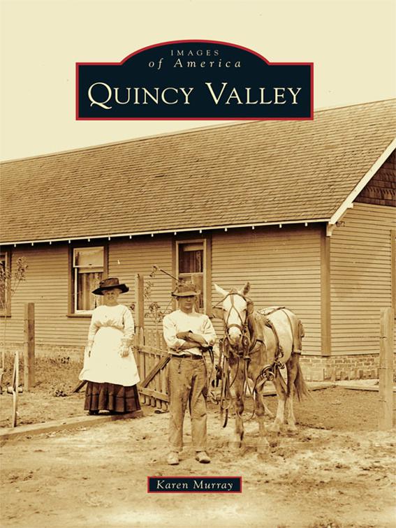 Quincy Valley, Images of America