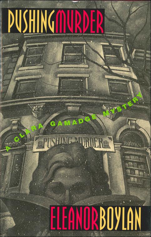 Pushing Murder, The Clara Gamadge Mysteries