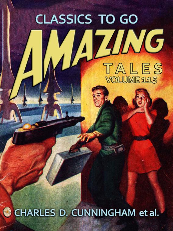 Amazing Tales Volume 115, Classics To Go