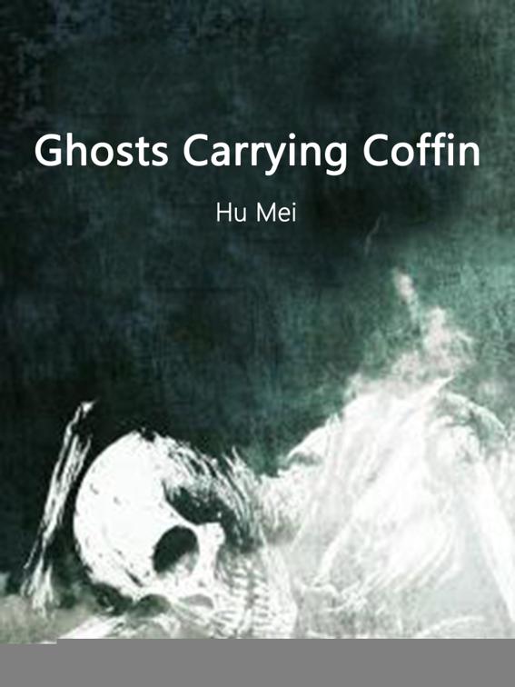 Ghosts Carrying Coffin, Volume 6