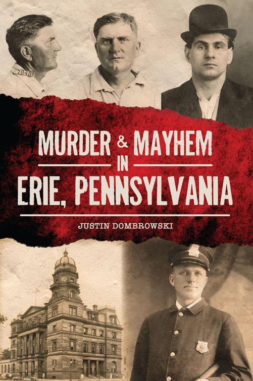 Murder &amp; Mayhem in Erie, Pennsylvania, Murder &amp; Mayhem