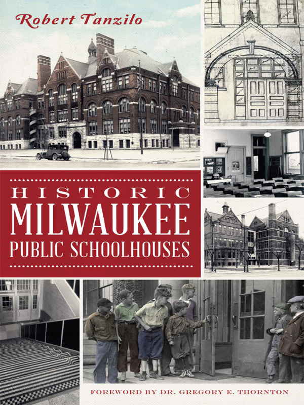 This image is the cover for the book Historic Milwaukee Public Schoolhouses, Landmarks