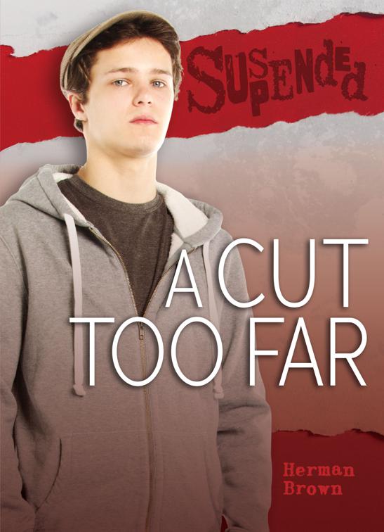 Cut Too Far, Suspended