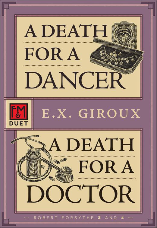 Death for a Dancer • A Death for a Doctor, Robert Forsyth