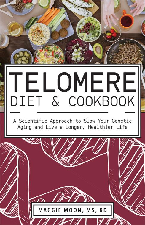 Telomere Diet &amp; Cookbook