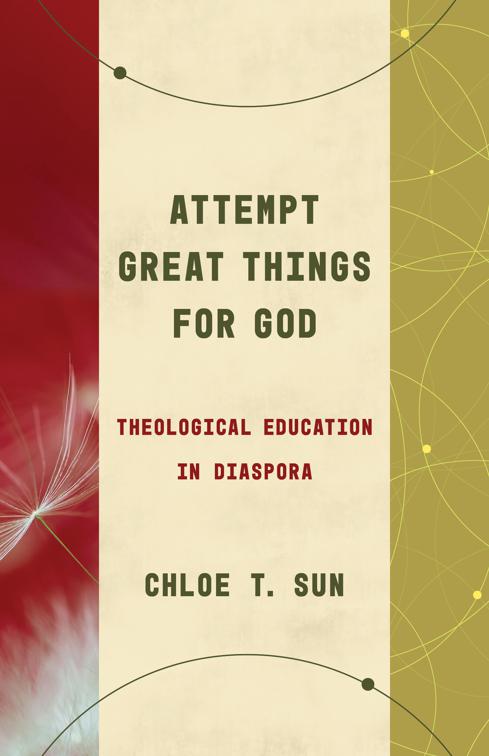 Attempt Great Things for God, Theological Education between the Times