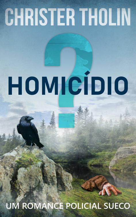 Homicídio?, Stockholm Sleuth Series