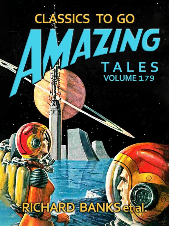 Amazing Tales Volume 179, Classics To Go