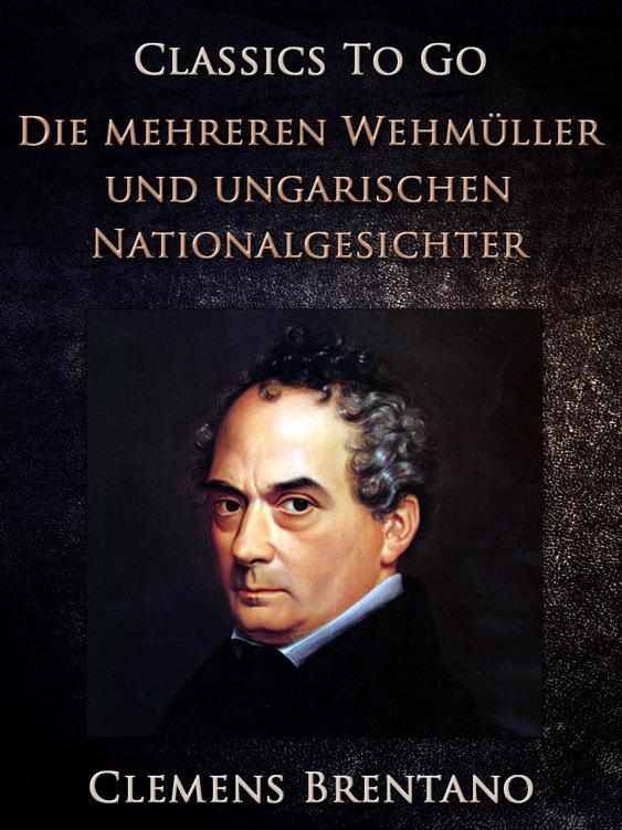 Die mehreren Wehmüller und ungarischen Nationalgesichter, Classics To Go
