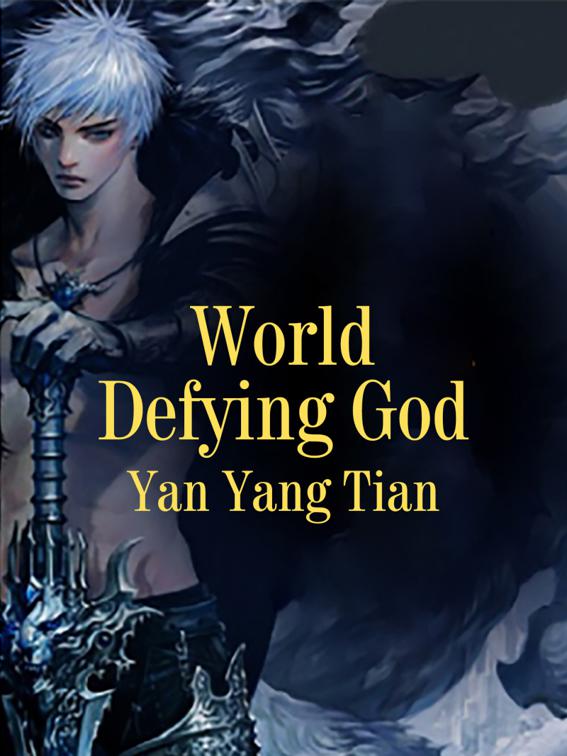World Defying God, Book 4