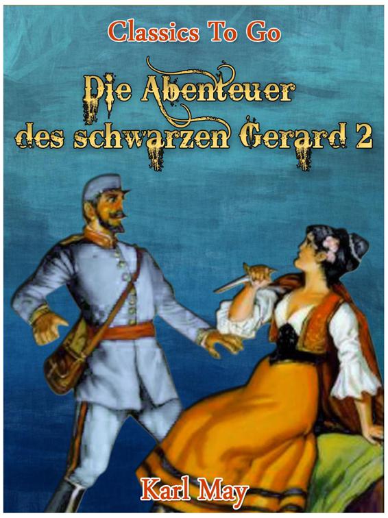 Die Abenteuer des schwarzen Gerard 2, Classics To Go