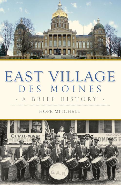 East Village, Des Moines, Brief History