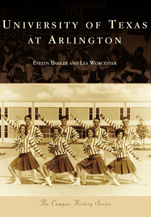 University of Texas at Arlington, Campus History