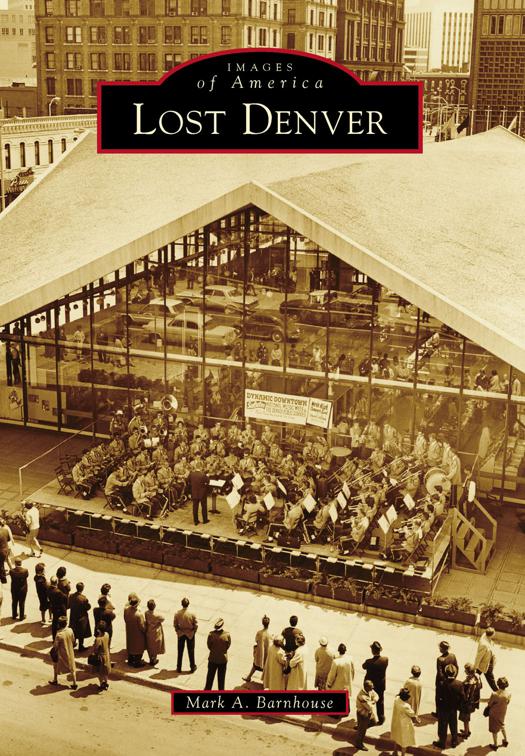 Lost Denver, Images of America