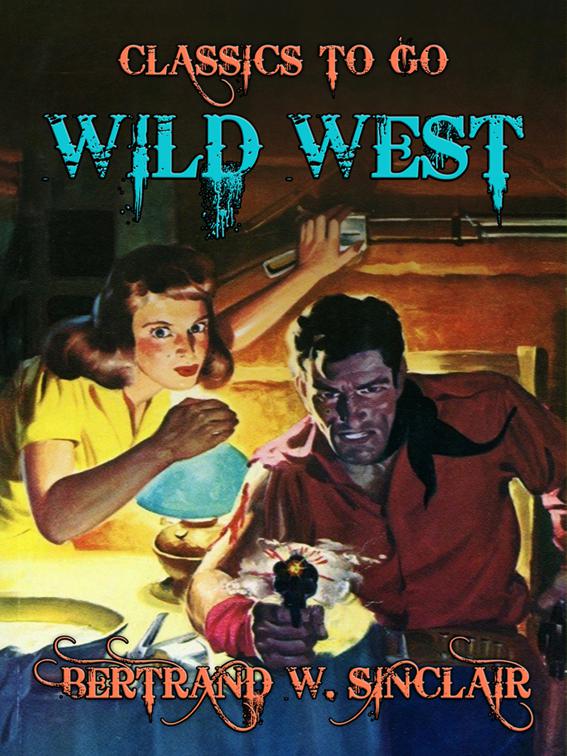 Wild West, Classics To Go