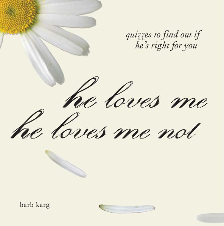 He Loves Me, He Loves Me Not