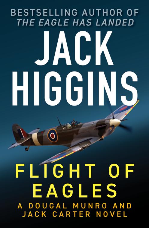 Flight of Eagles, The Dougal Munro and Jack Carter Novels