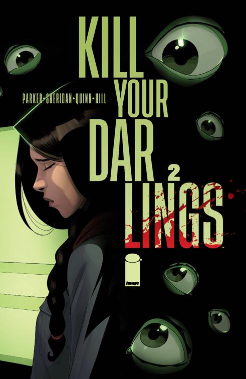 KILL YOUR DARLINGS #2, KILL YOUR DARLINGS