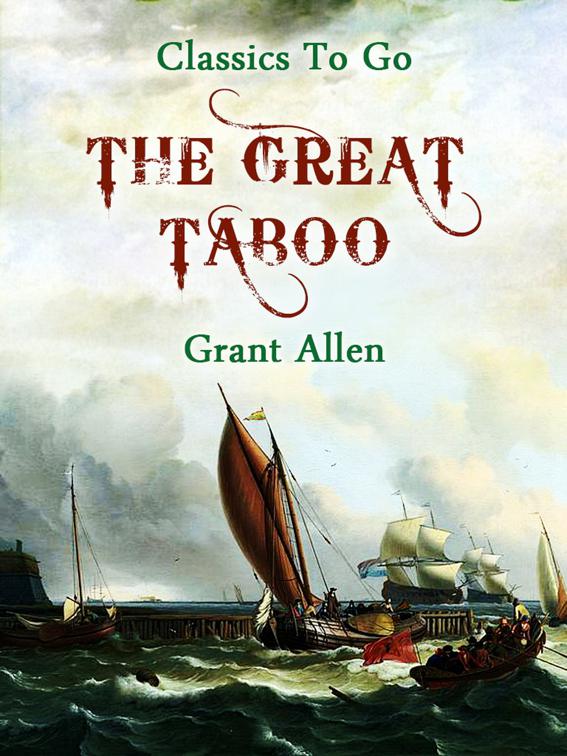 The Great Taboo, Classics To Go