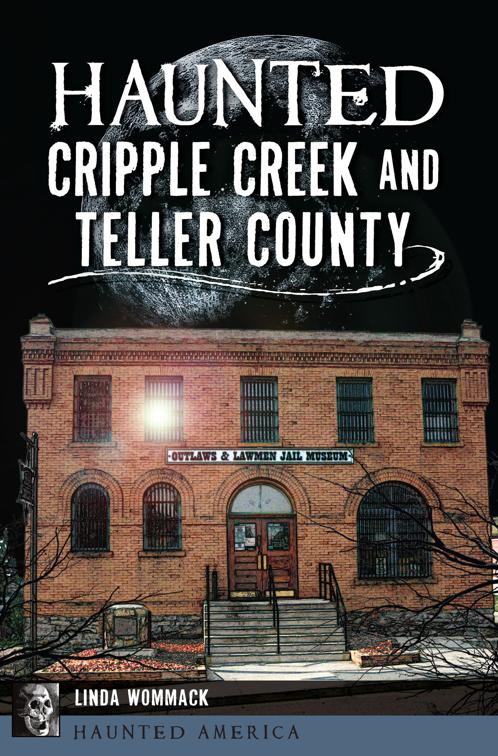 Haunted Cripple Creek and Teller County, Haunted America