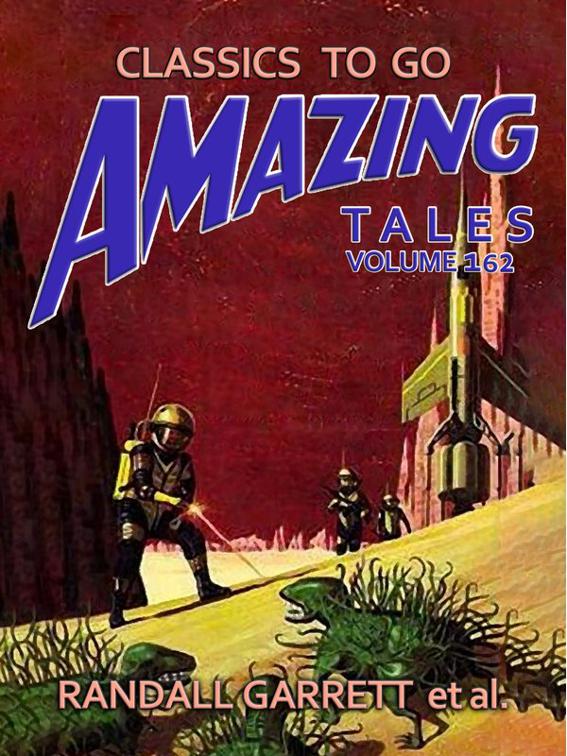 Amazing Tales Volume 162, Classics To Go