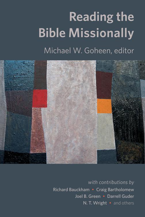 Reading the Bible Missionally, The Gospel and Our Culture Series (GOCS)