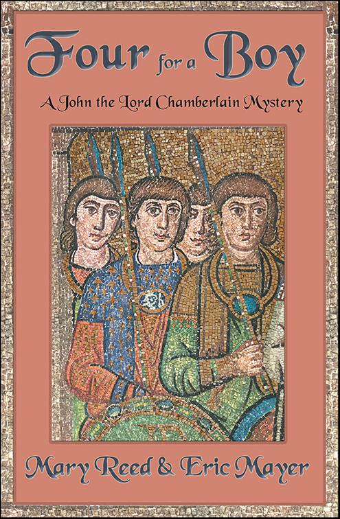 Four For A Boy, John, the Lord Chamberlain Mysteries