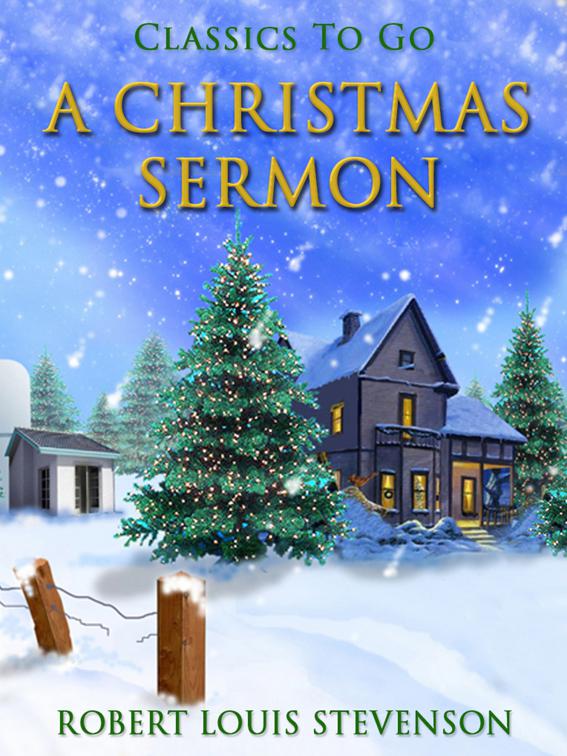 A Christmas Sermon, Classics To Go