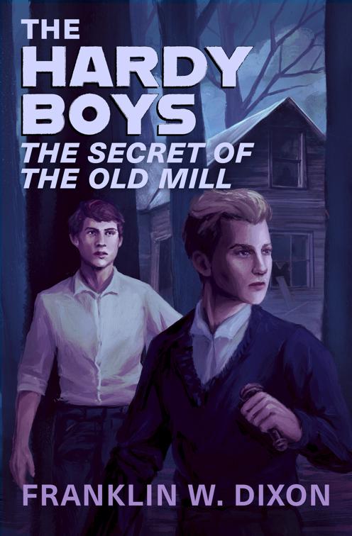 Secret of the Old Mill, The Hardy Boys Mysteries