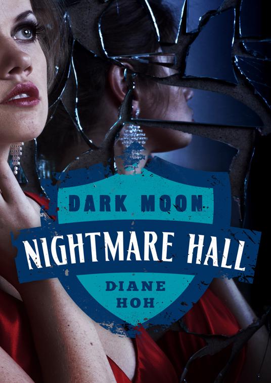 Dark Moon, Nightmare Hall