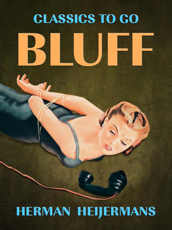 Bluff, Classics To Go