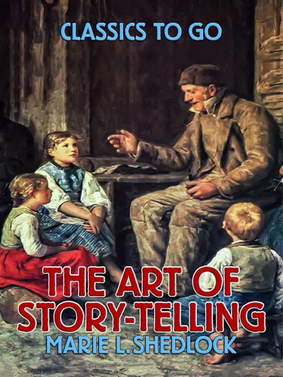 The Art of Story-Telling, Classics To Go