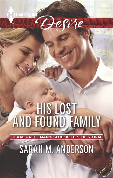 His Lost and Found Family, Texas Cattleman&#x27;s Club: After the Storm