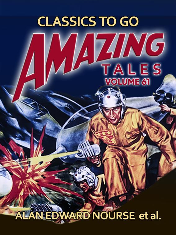 Amazing Tales Volume 61, Classics To Go