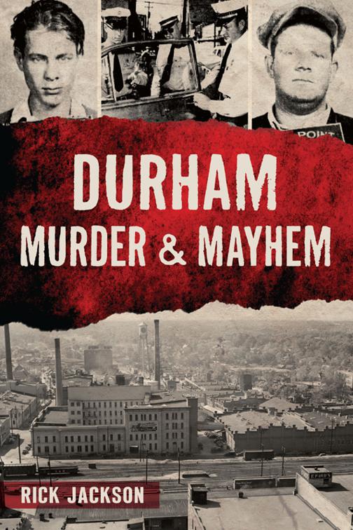 Durham Murder &amp; Mayhem, Murder &amp; Mayhem