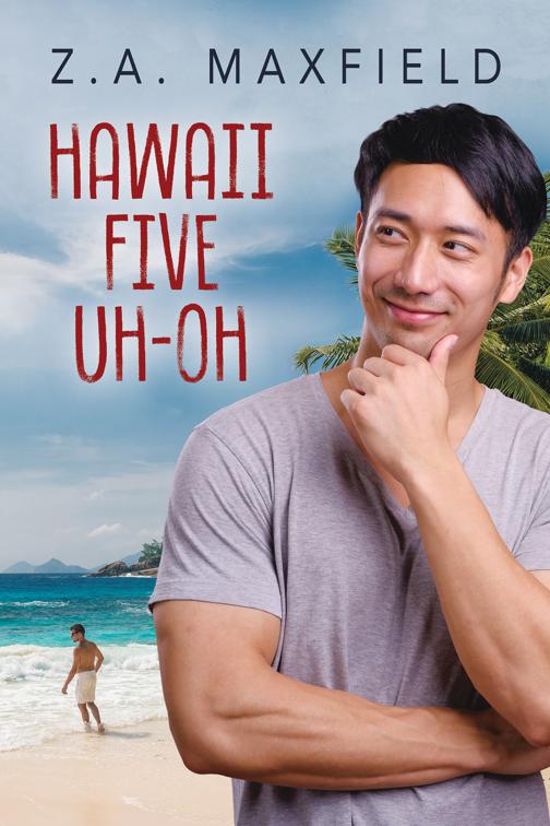This image is the cover for the book Hawaii Five Uh-Oh, Plummet to Soar