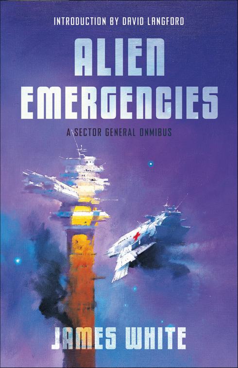 Alien Emergencies, The Sector General Novels