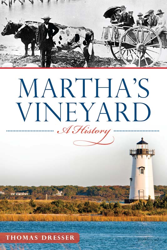 This image is the cover for the book Martha's Vineyard, Brief History