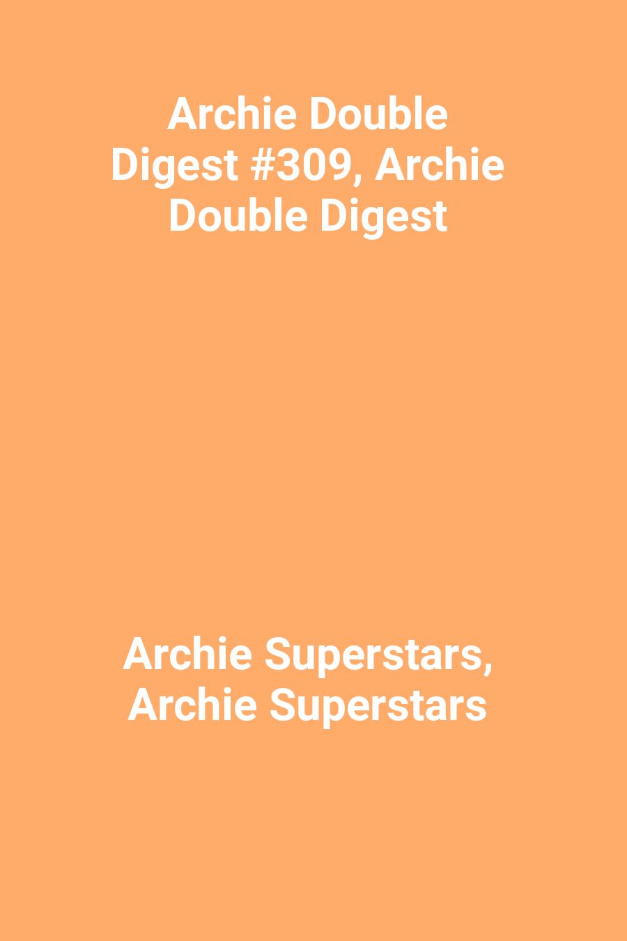 Archie Double Digest #309, Archie Double Digest