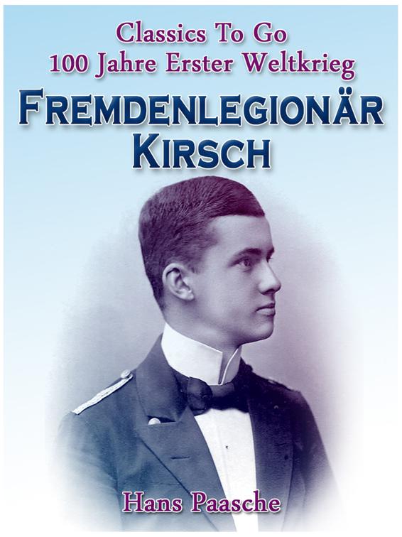 Fremdenlegionär Kirsch, Classics To Go
