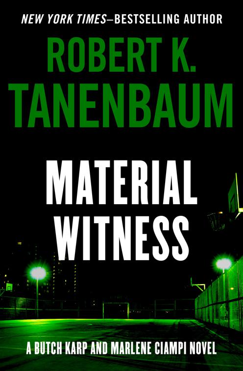 Material Witness, Butch Karp and Marlene Ciampi