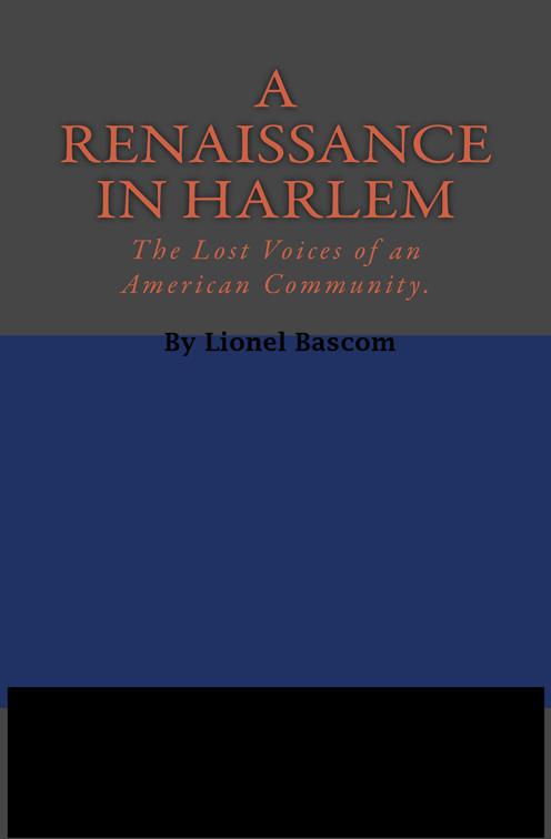 A Renaissance in Harlem: Lost Voices of An American Community