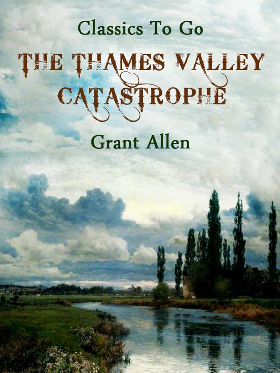 The Thames Valley Catastrophe, Classics To Go