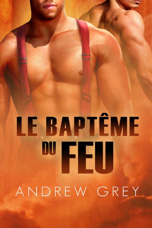 baptême du feu, Par le Feu