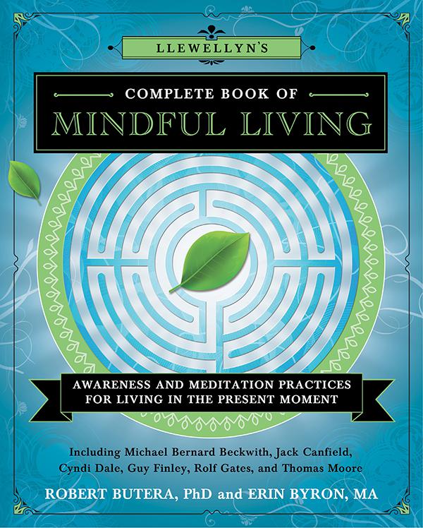 Llewellyn&#x27;s Complete Book of Mindful Living
