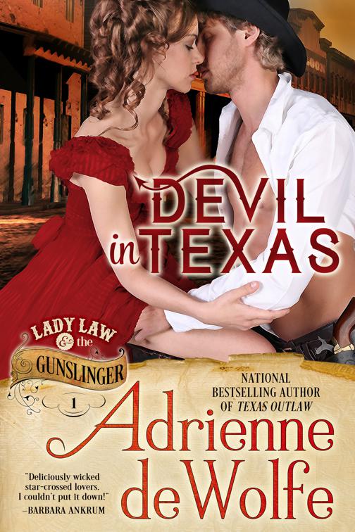 Devil In Texas (Lady Law &amp; The Gunslinger, Book 1), Lady Law &amp; The Gunslinger Series