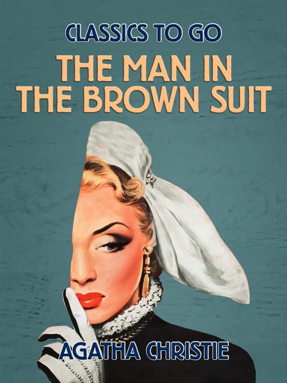 The Man in the Brown Suit, Classics To Go