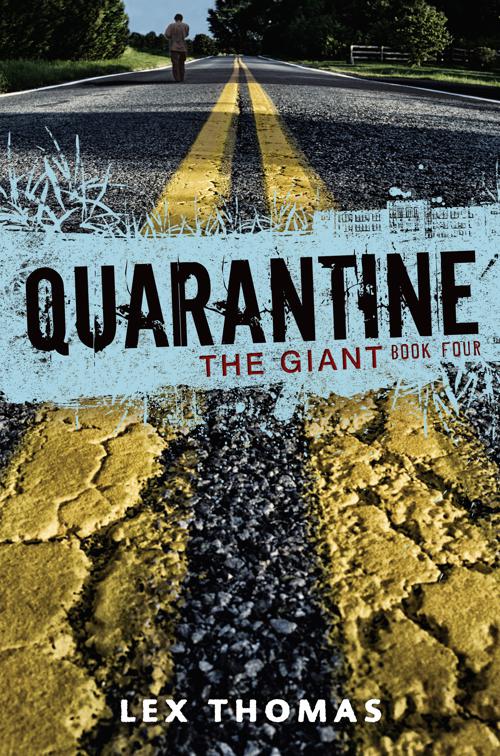 Giant, Quarantine