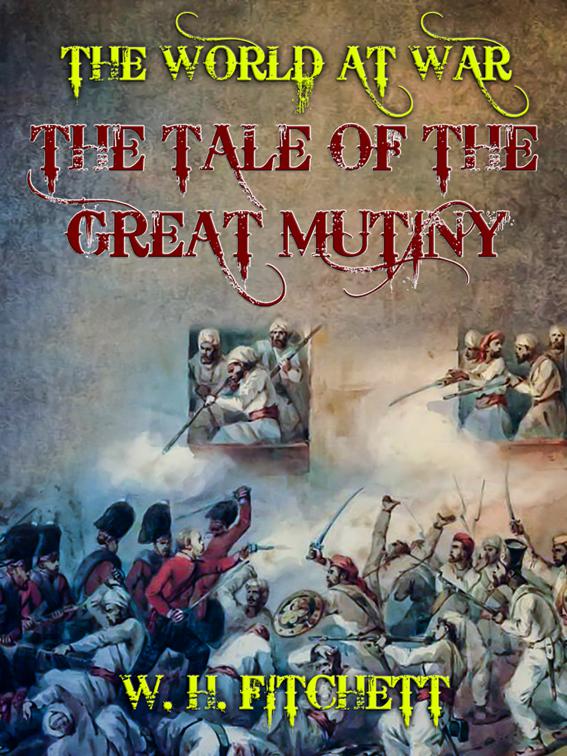 The Tale of the Great Mutiny, The World At War